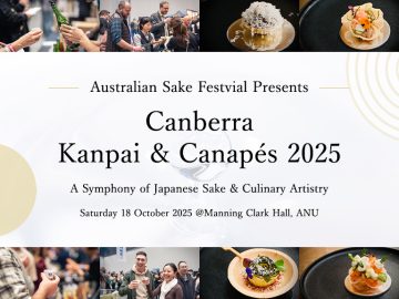 キャンベラ初開催！日本酒と食事を楽しむ「Kanpai & Canapés」